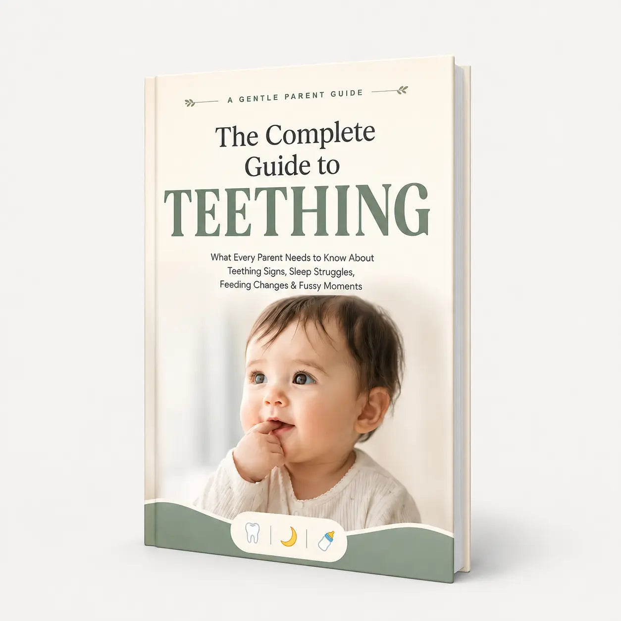 The Complete Teething Survival Guide